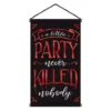 Amscan 31.5 in. Black Halloween A Little Party Never Killed Nobody Sign (2-Pack)