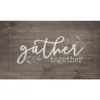 P Graham Dunn "Gather Together" Wood Wall Decor